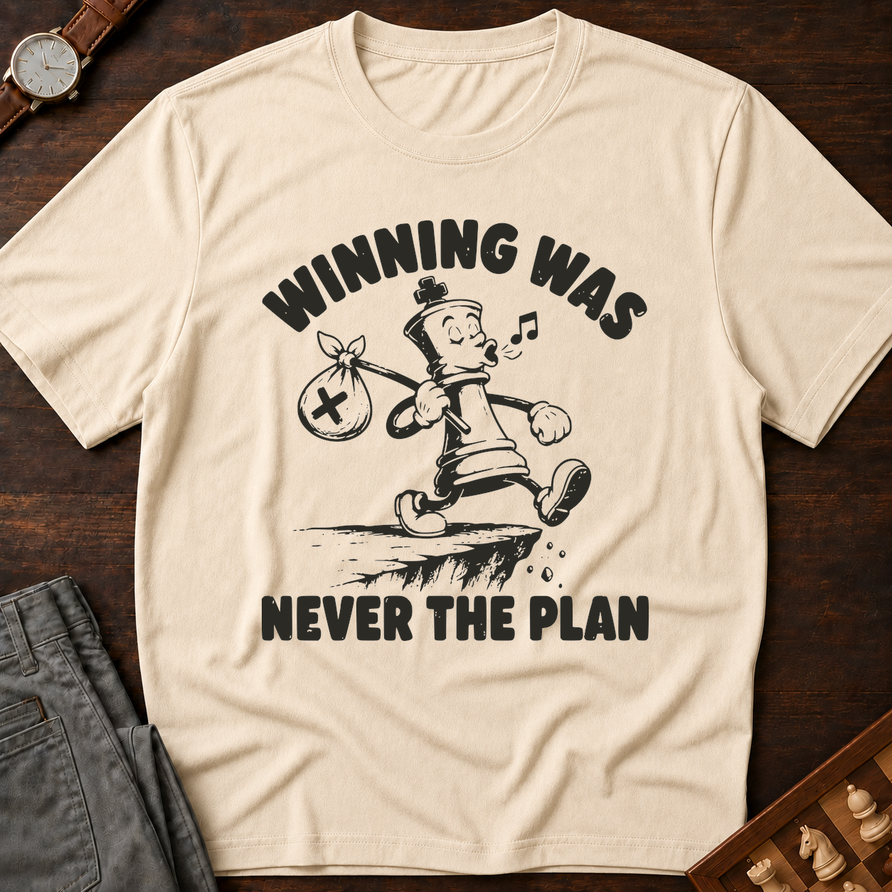 Winning Was Never The Plan T-Shirt