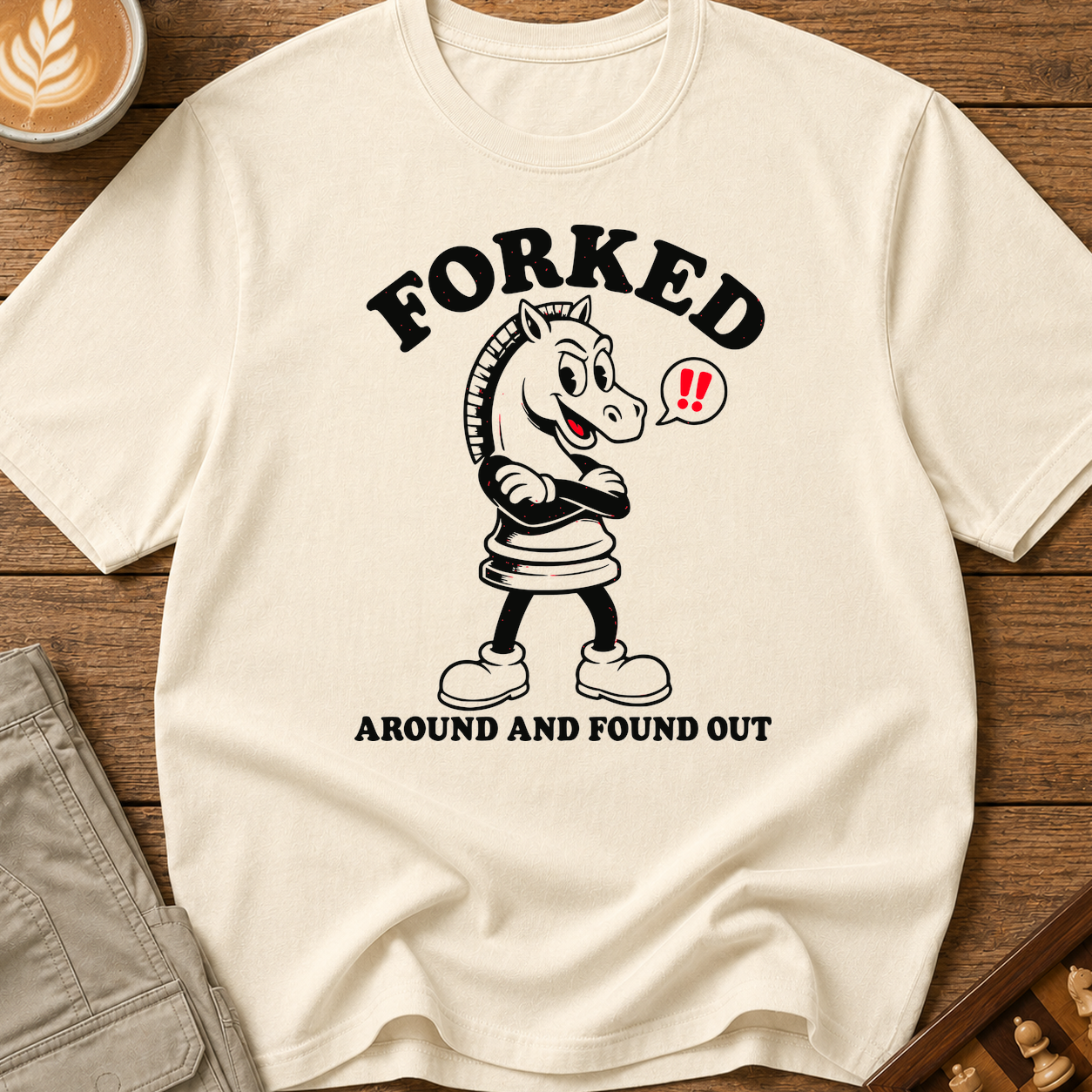 Forked Around and Found Out T-Shirt