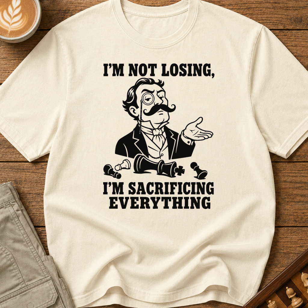 Sacrificing Everything T-Shirt