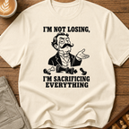 Sacrificing Everything T-Shirt