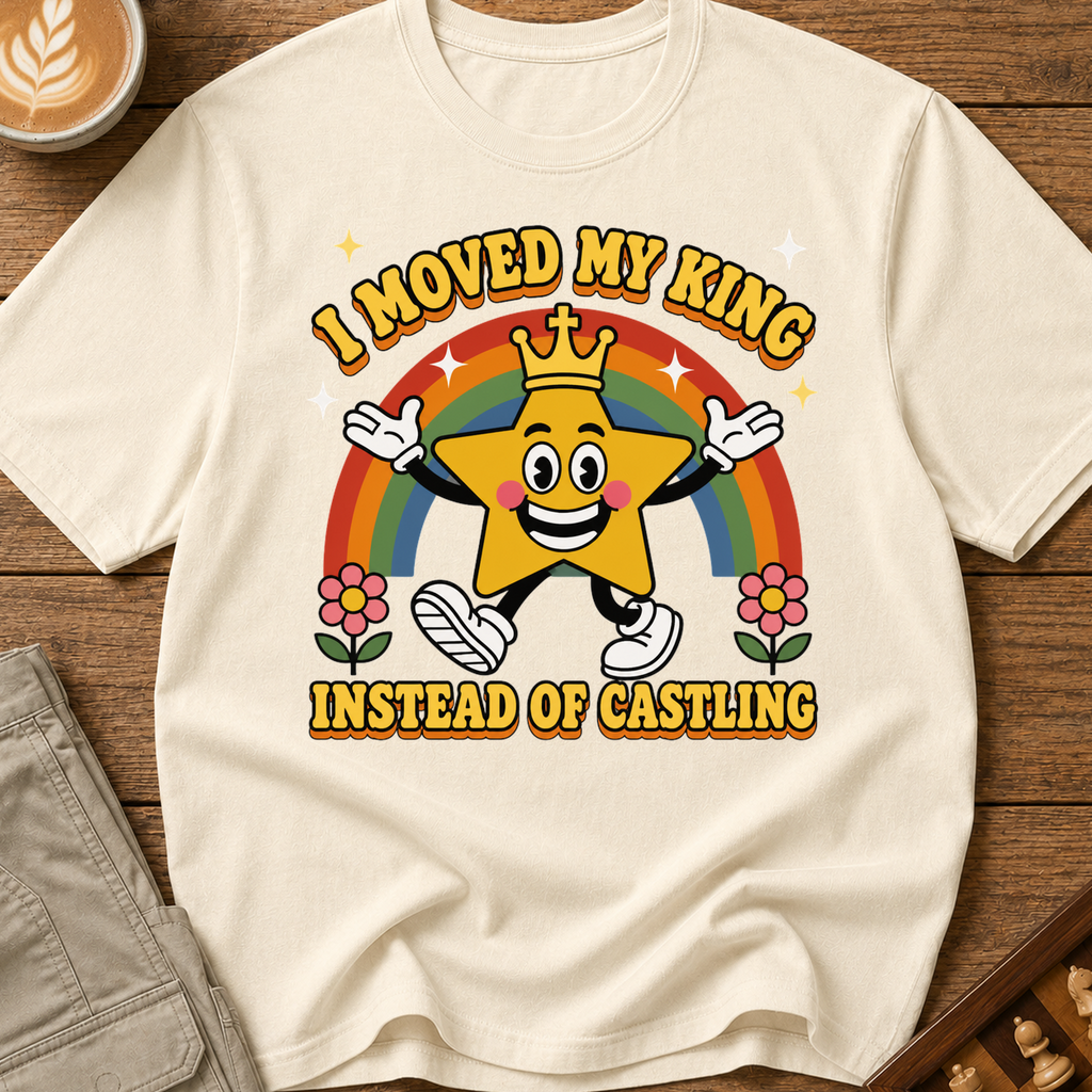 Moved My King Instead of Castling T-Shirt