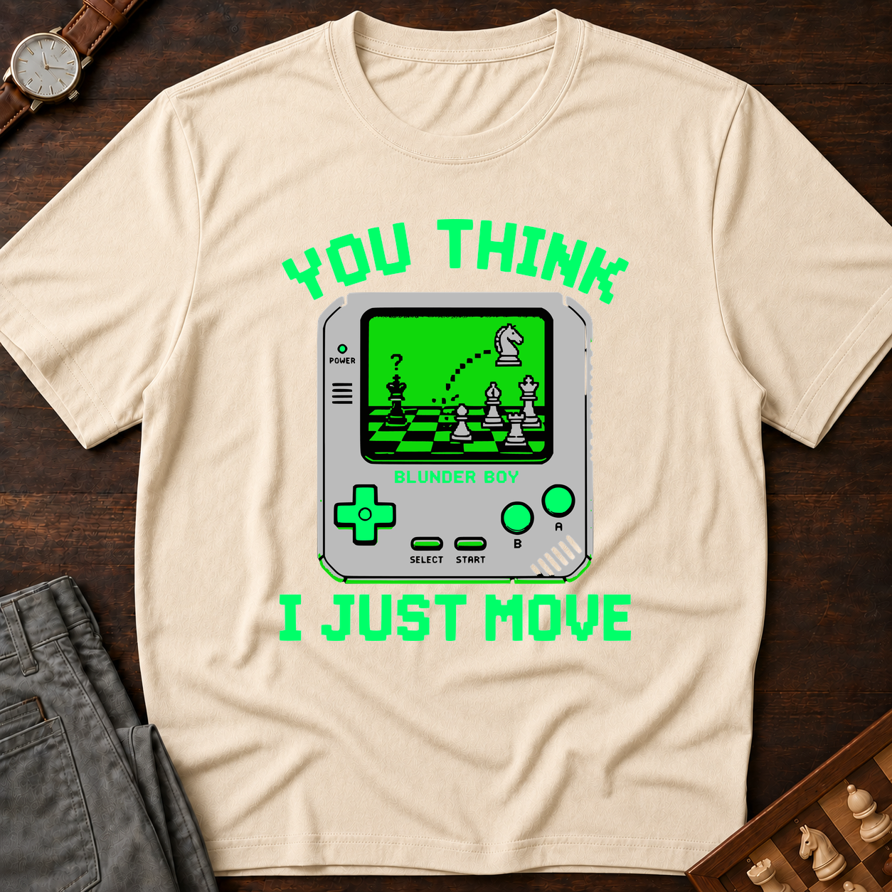You Think I Just Move T-Shirt