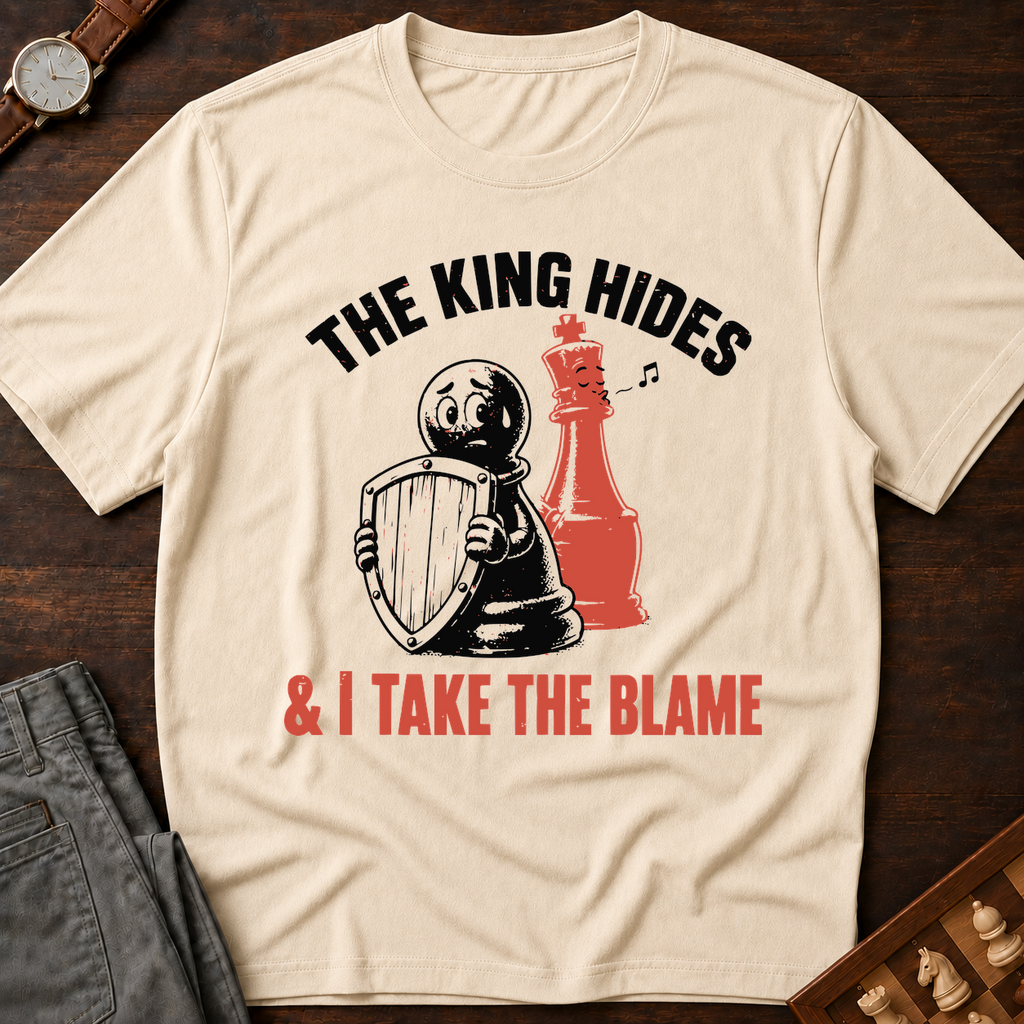 The King Hides I Take Blame T-Shirt