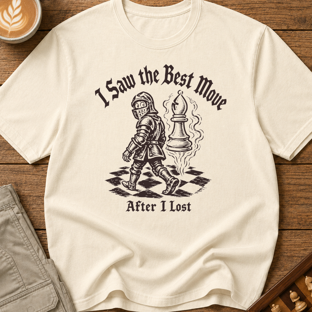 Saw the Best Move After I Lost T-Shirt