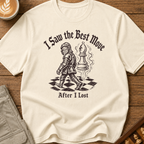 Saw the Best Move After I Lost T-Shirt