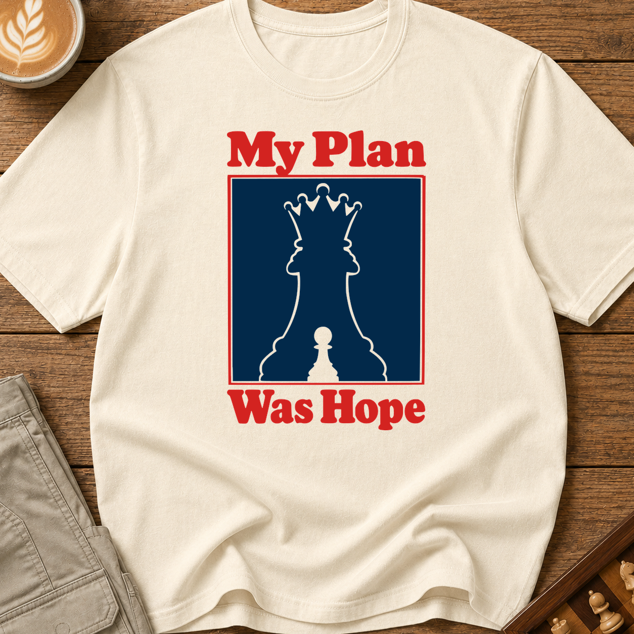 My Plan Was Hope T-Shirt