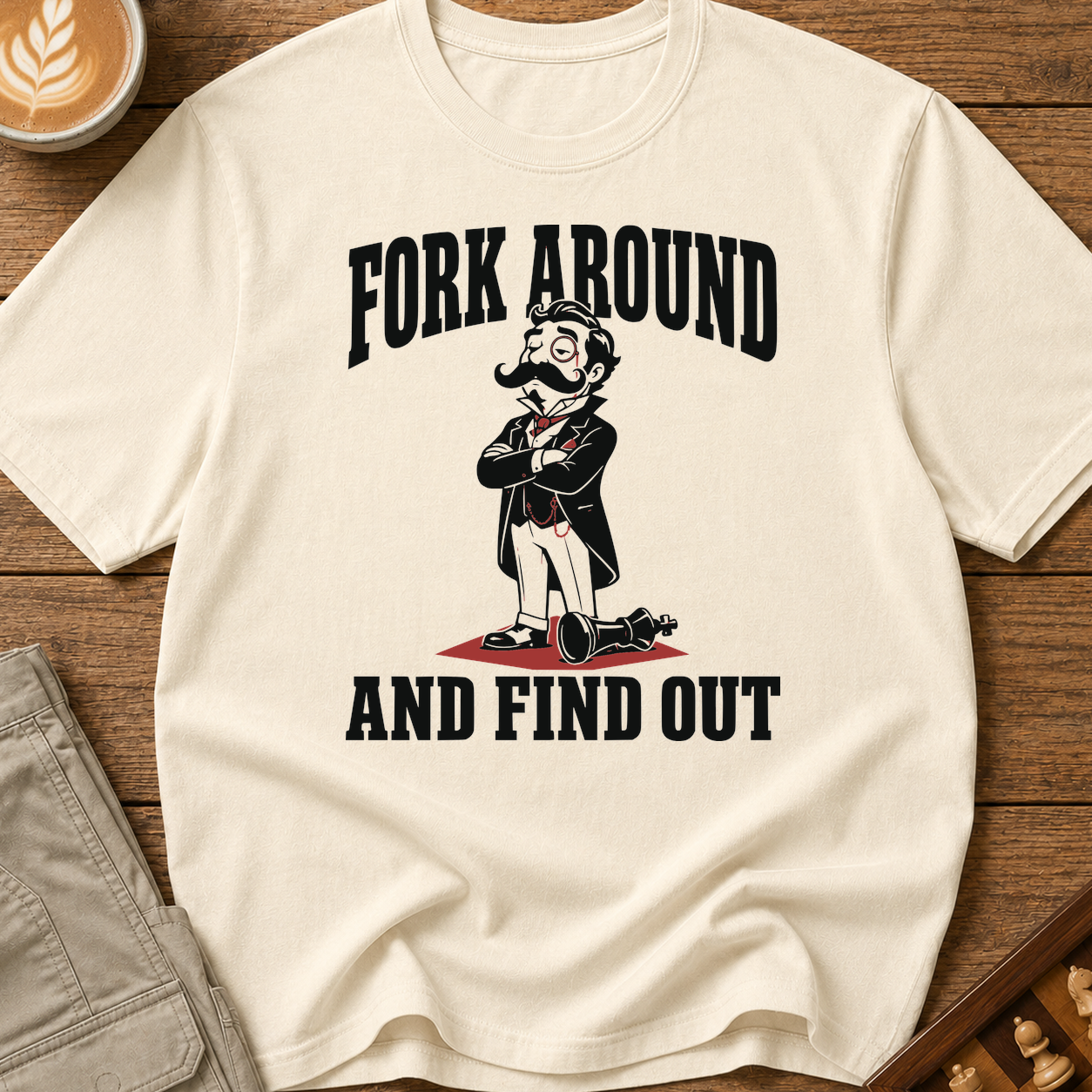 Fork Around and Find Out T-Shirt