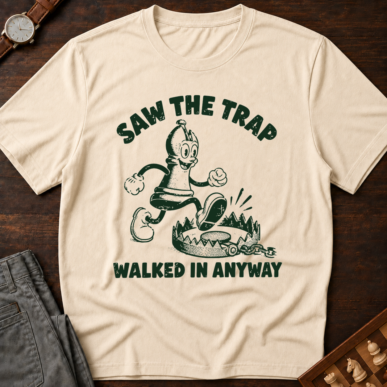 Saw The Trap Walked In Anyway T-Shirt