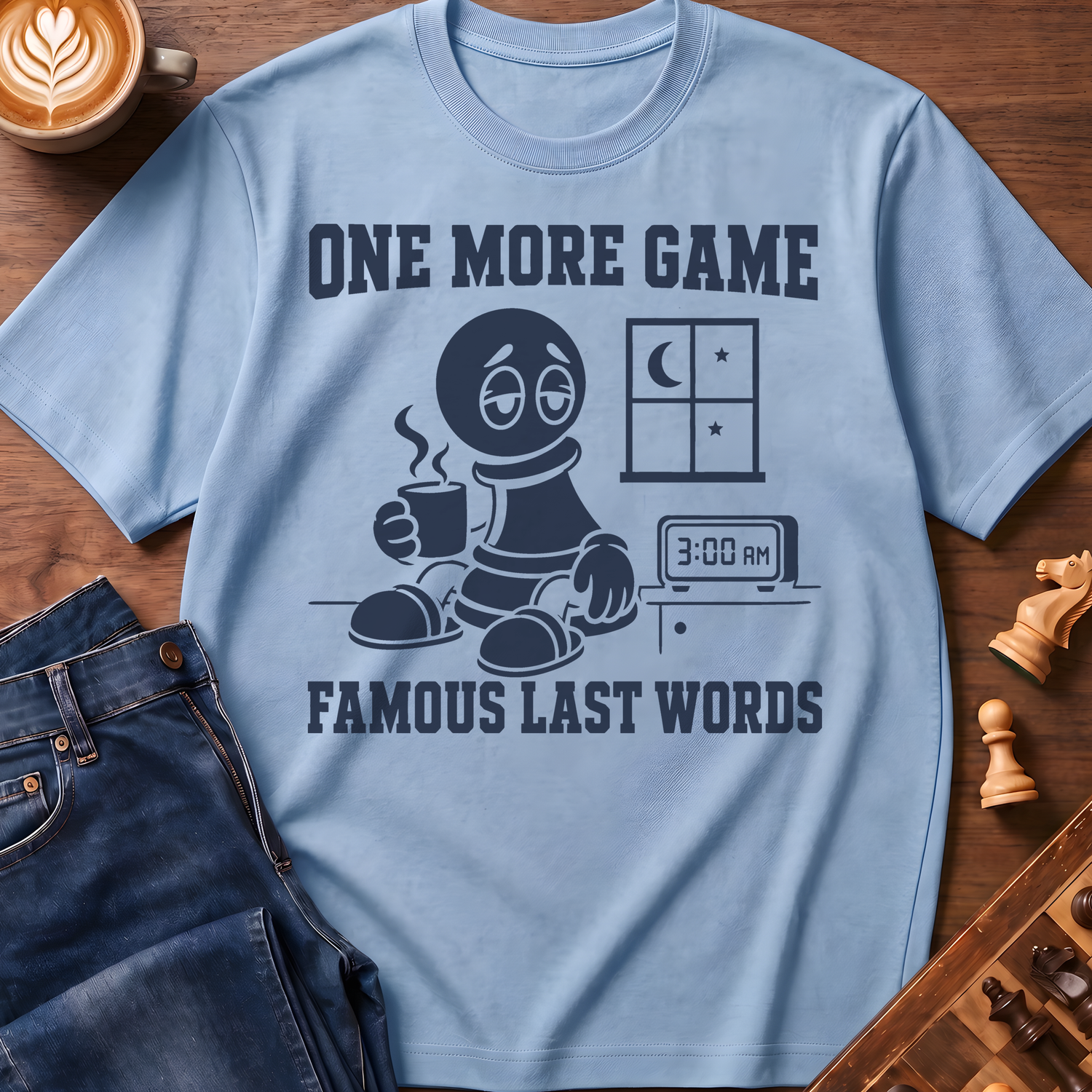 Famous Last Words T-Shirt