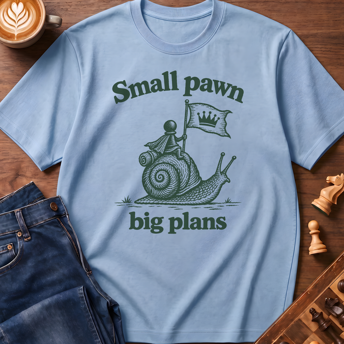 Small Pawn Plans T-Shirt