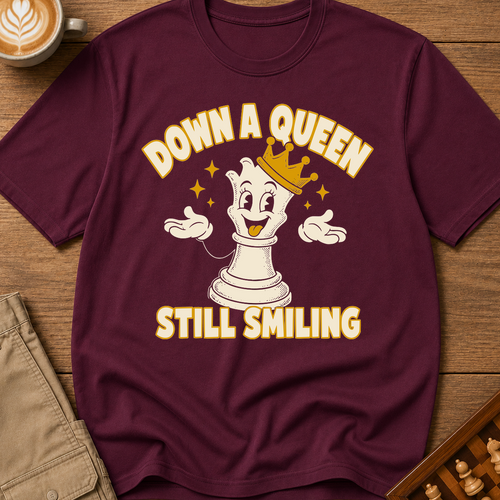 Down A Queen Still Smiling T-Shirt