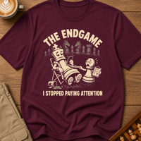 The Endgame I Stopped Paying Attention T-Shirt