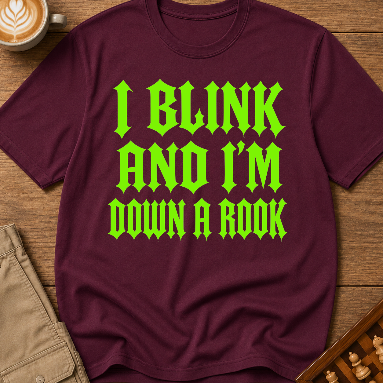I Blink And I'm Down A Rook T-Shirt