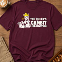 The Queen's Gambit I Decline Everything T-Shirt