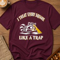 I Treat Every Square Like A Trap T-Shirt