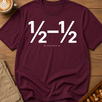 We Both Gave Up T-Shirt
