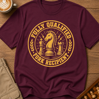 Fully Qualified Pawn Recipient T-Shirt
