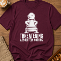 Threatening Absolutely Nothing T-Shirt