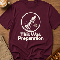 This Was Preparation T-Shirt
