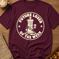 Future Loser Of The Week T-Shirt