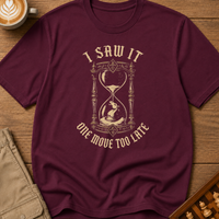 One Move Too Late Hourglass T-Shirt