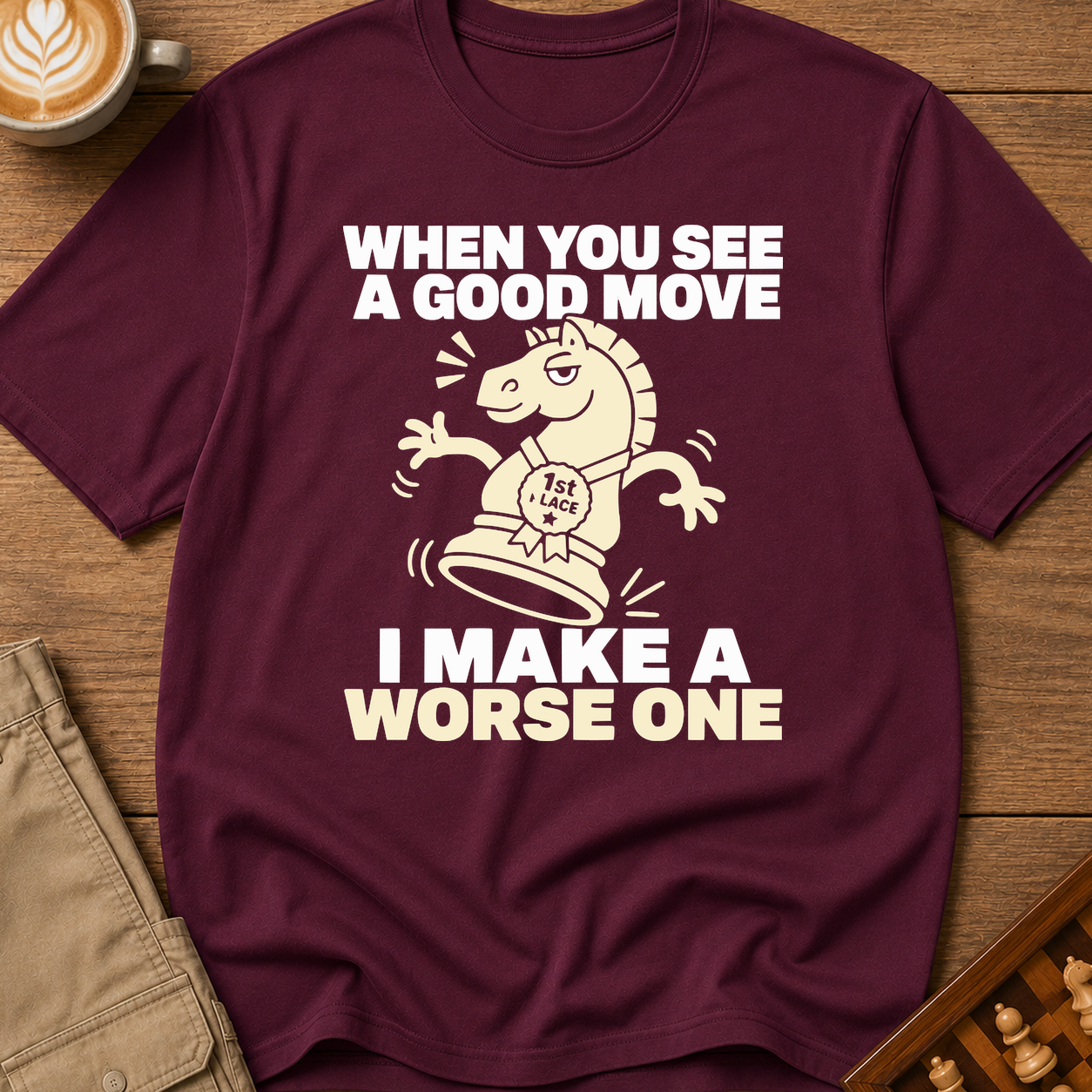 I Make A Worse One T-Shirt