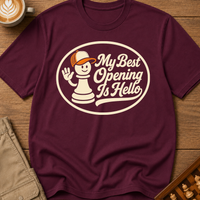 My Best Opening Is Hello T-Shirt