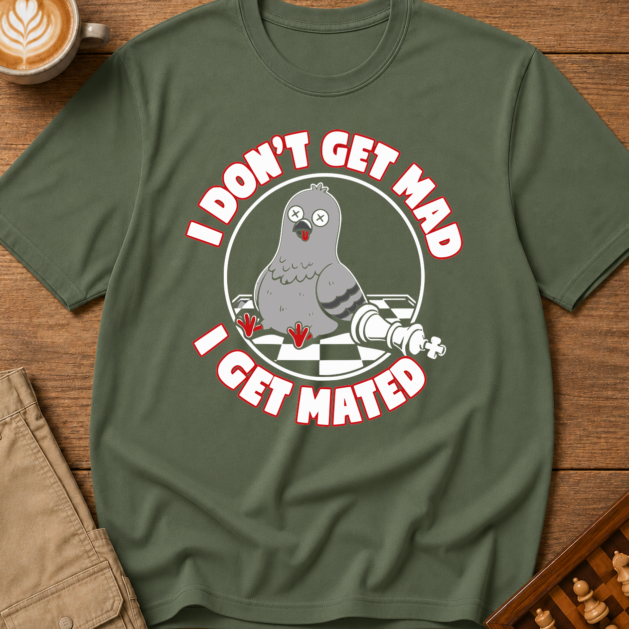 I Don't Get Mad I Get Mated T-Shirt