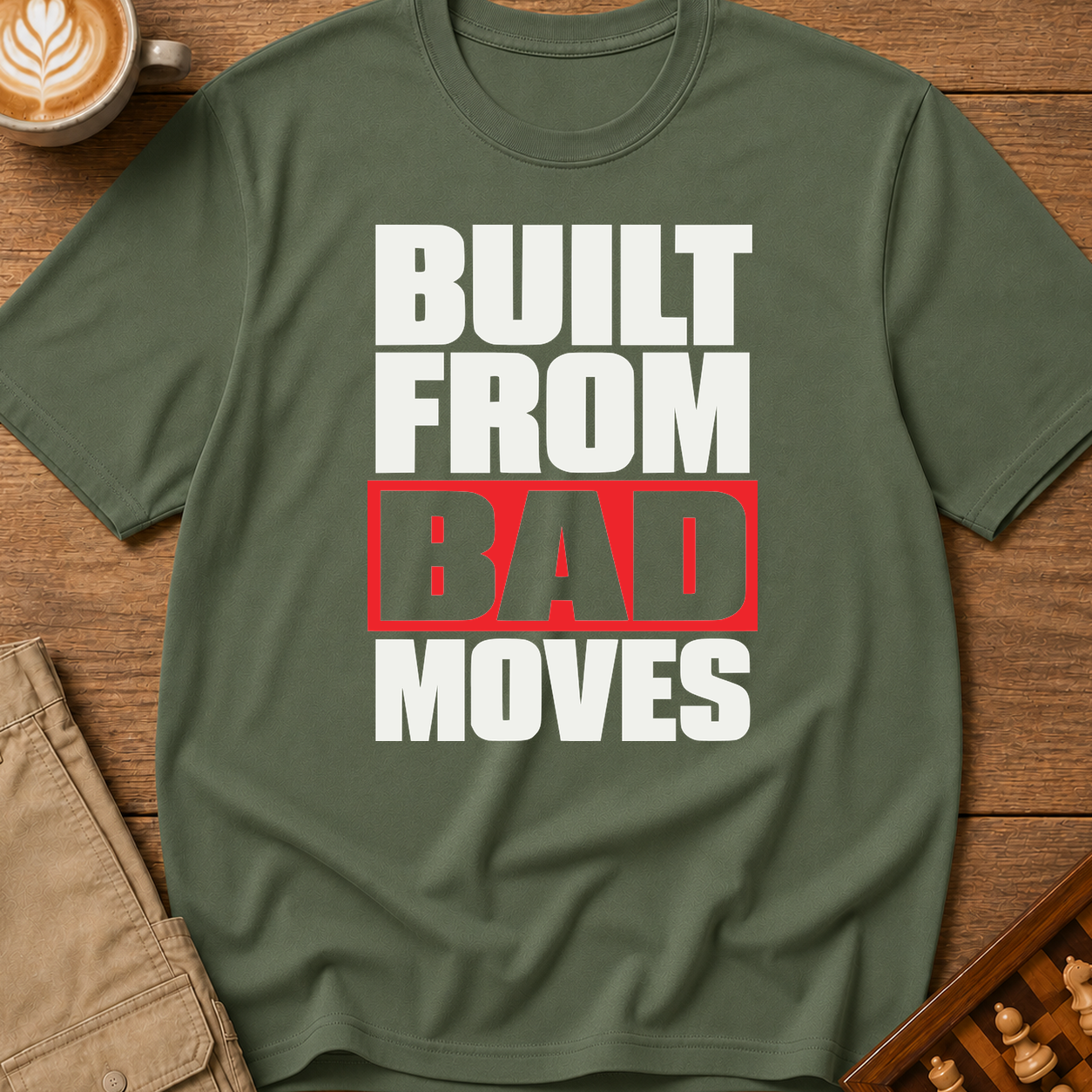 Built From Bad Moves Bold T-Shirt