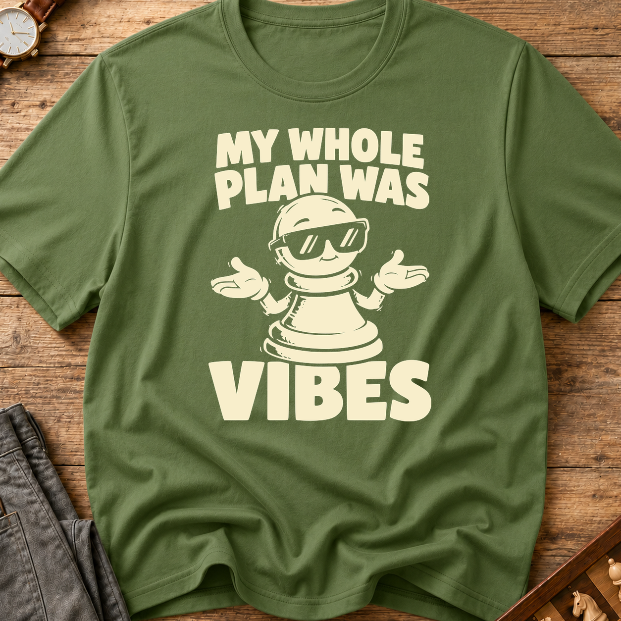 My Whole Plan Was Vibes T-Shirt