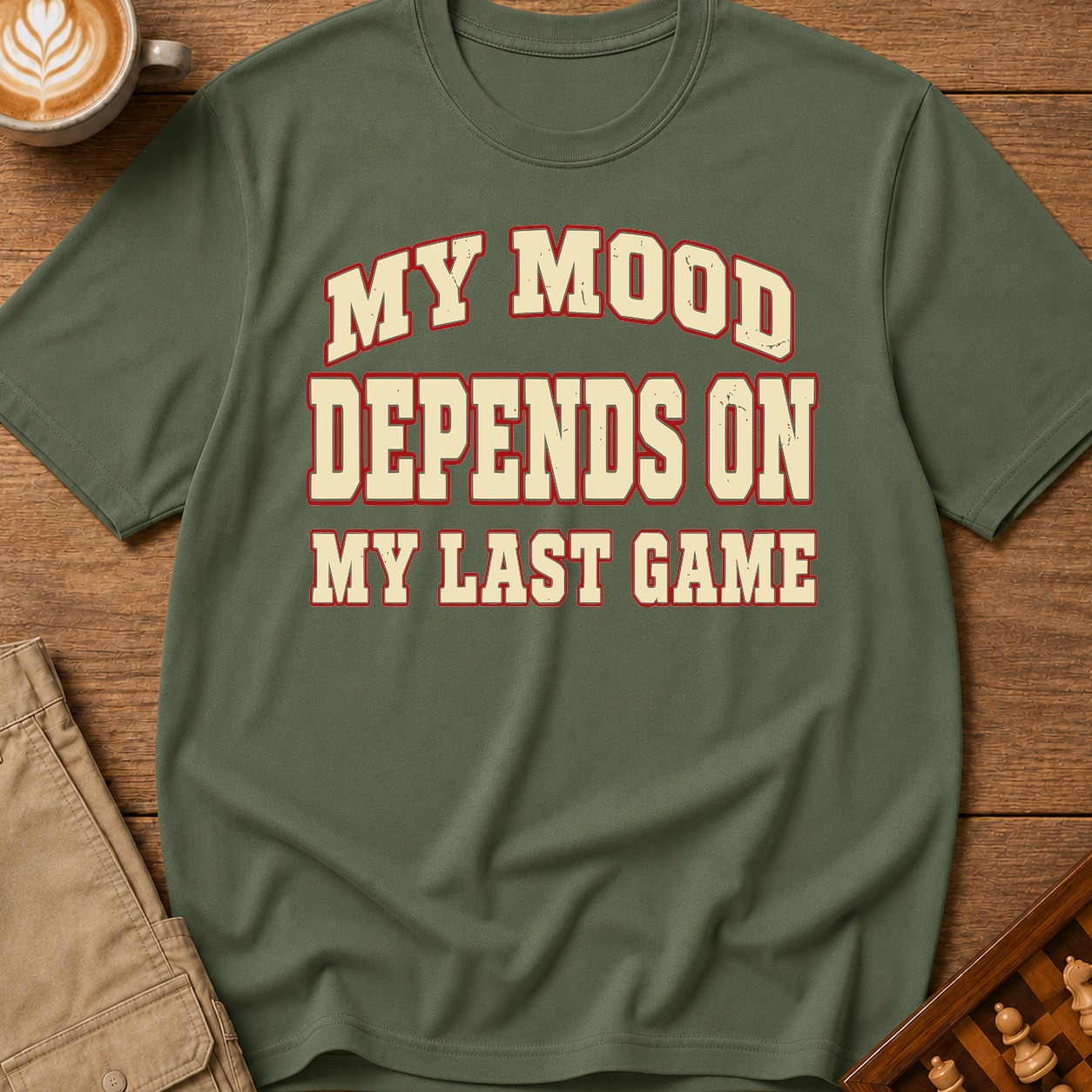 My Mood Depends On My Last Game T-Shirt