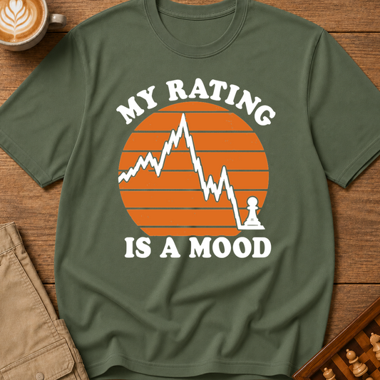 My Rating Is a Mood T-Shirt