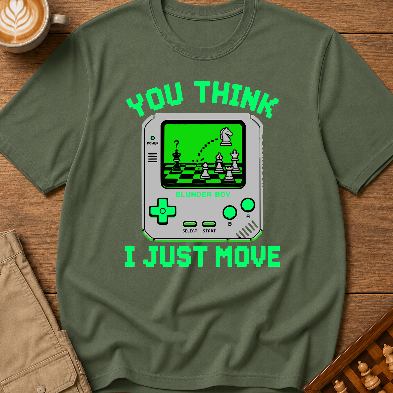 You Think I Just Move T-Shirt