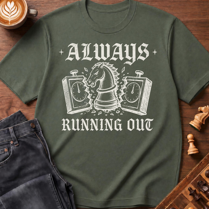 Always Running Out T-Shirt