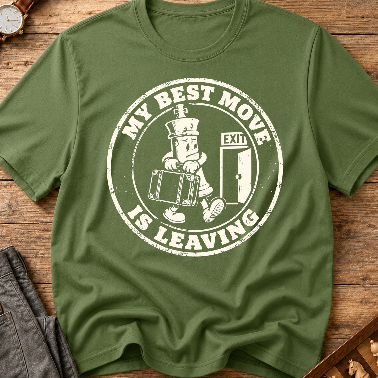 My Best Move Is Leaving T-Shirt