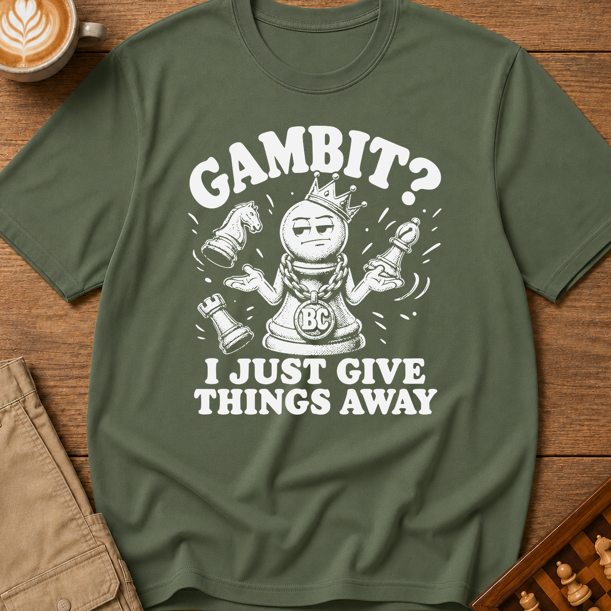 My Gambit Is Giving Things Away T-Shirt