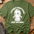 I Gambit Everything Keep Nothing T-Shirt