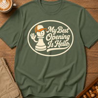My Best Opening Is Hello T-Shirt