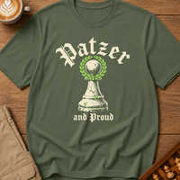 Patzer and Proud T-Shirt