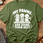 My Pawns Are Doing Their Best T-Shirt