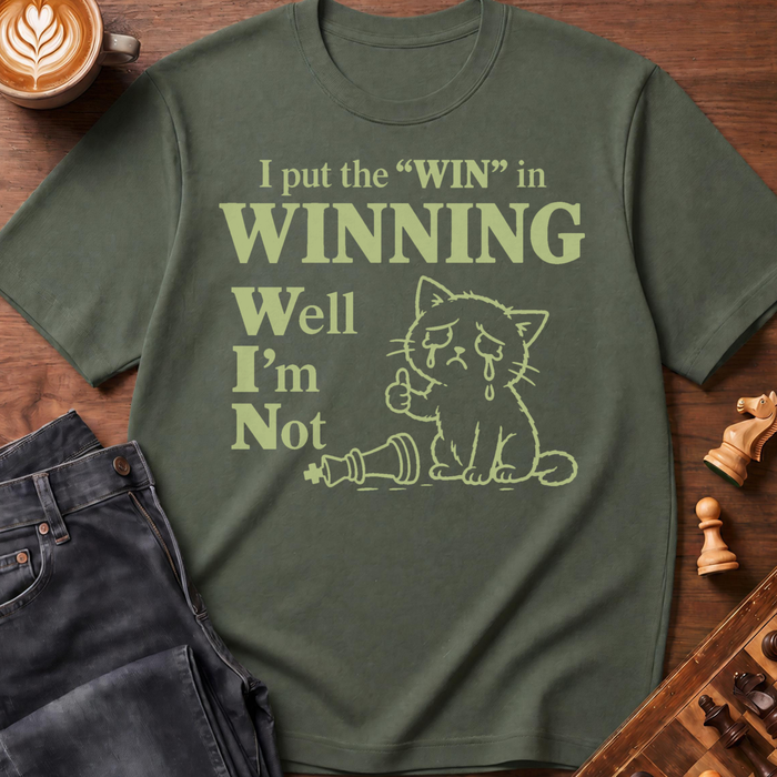 Winning Isnt Natural T-Shirt