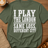 I Play The London T-Shirt
