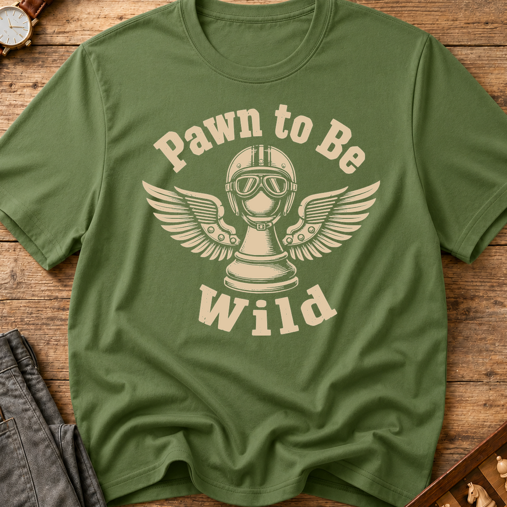 Pawn To Be Wild T-Shirt