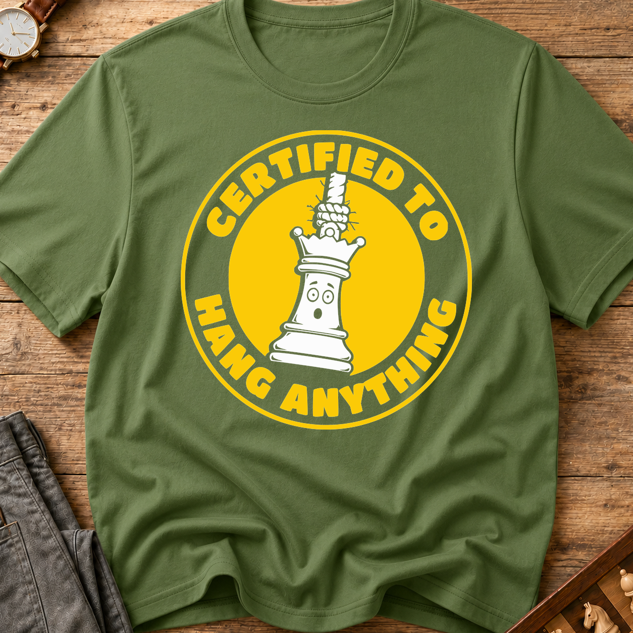 Certified To Hang Anything T-Shirt