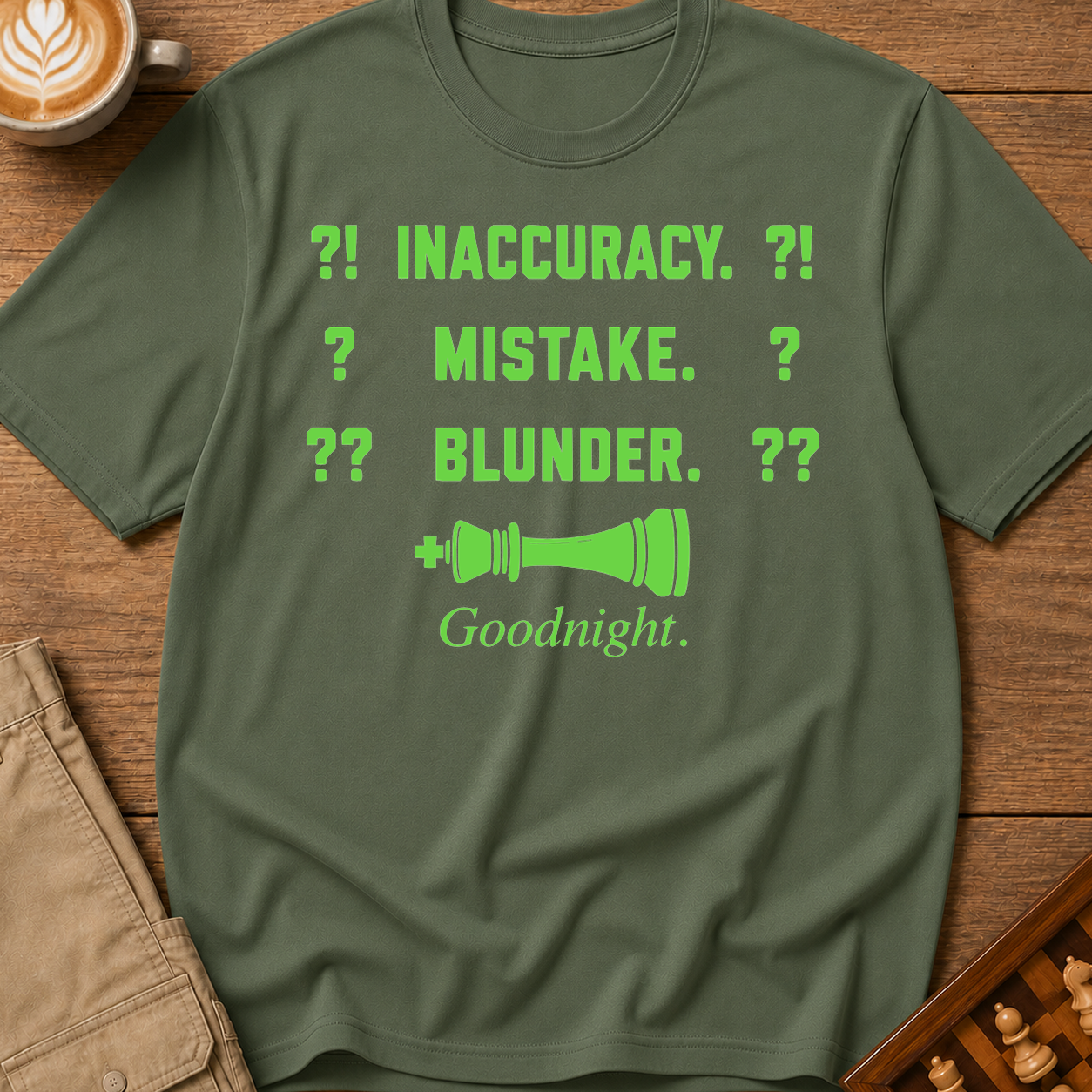 Inaccuracy Mistake Blunder Goodnight T-Shirt