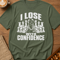I Lose With Confidence T-Shirt