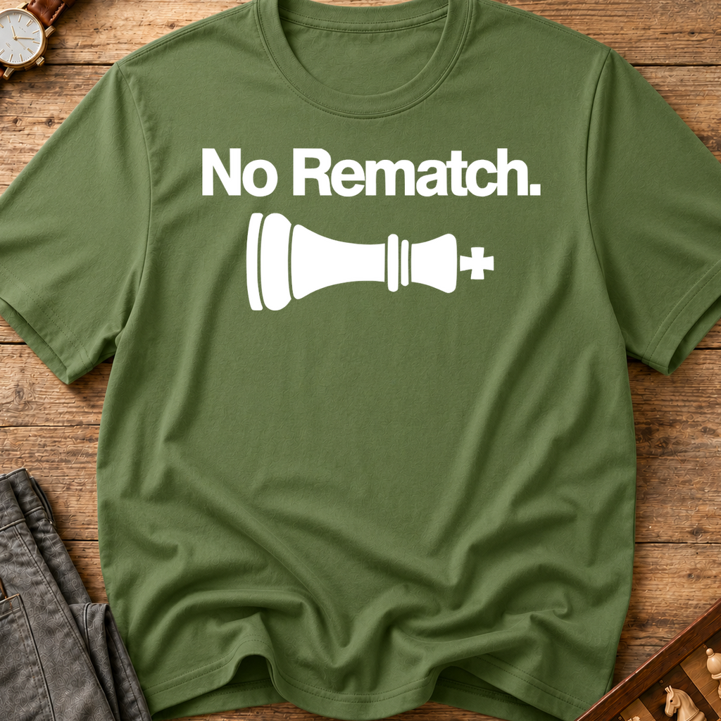 No Rematch T-Shirt