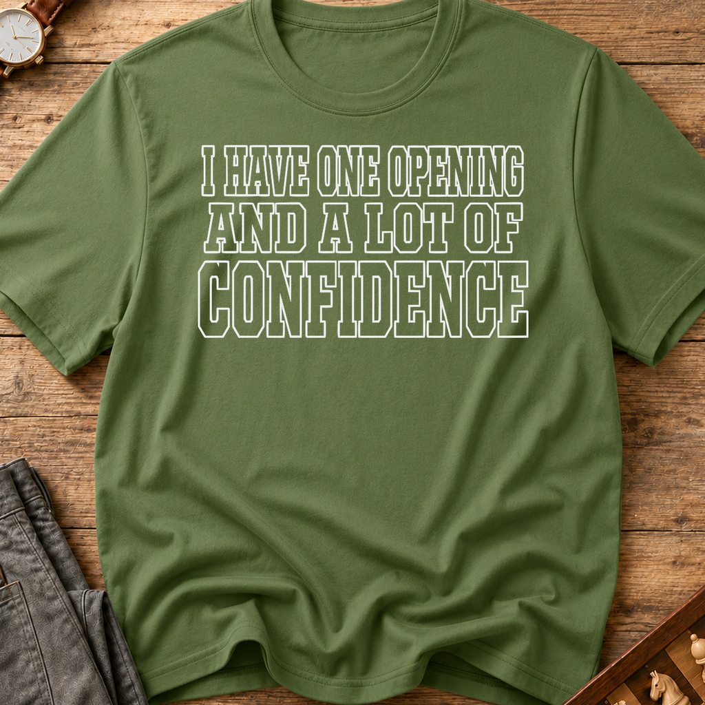One Opening Lots Of Confidence T-Shirt