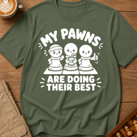 My Pawns Are Doing Their Best T-Shirt
