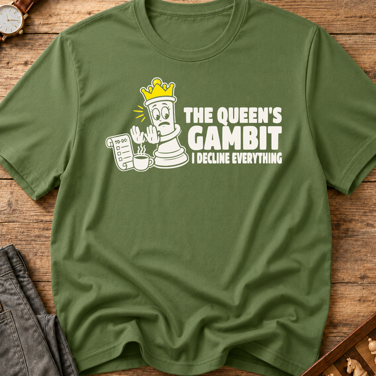 The Queen's Gambit I Decline Everything T-Shirt